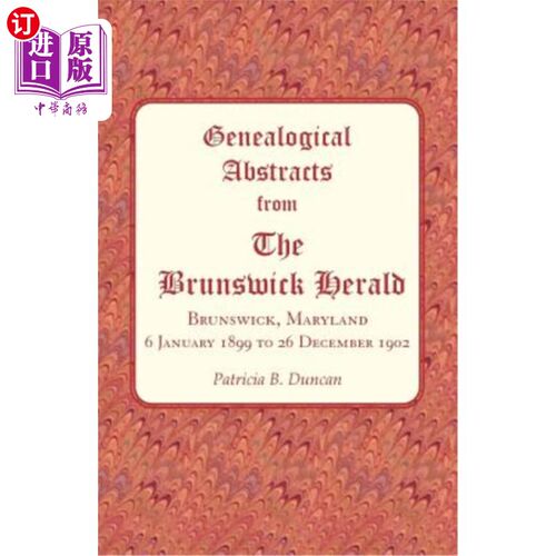 海外直订Genealogical Abstracts from The Brunswick Herald, Brunswick, Maryland 6 January  《不伦瑞克先驱报》，马里兰