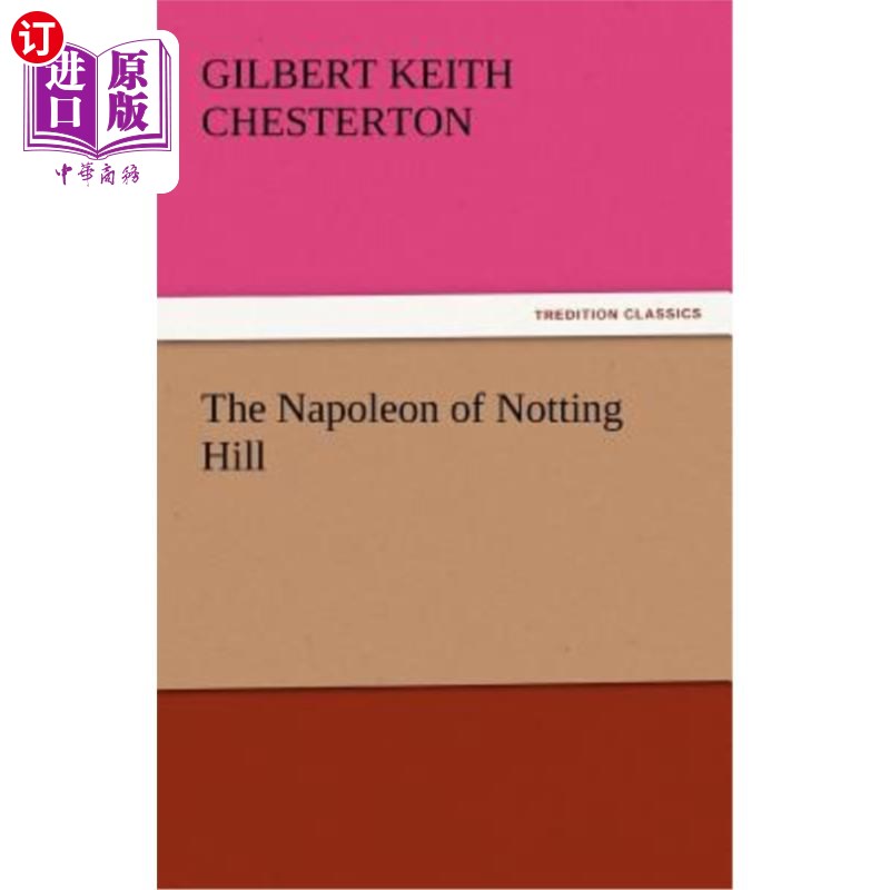 海外直订The Napoleon of Notting Hill 诺丁山的拿破仑