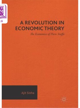 海外直订A Revolution in Economic Theory: The Economics of Piero Sraffa 经济理论的革命：皮耶罗·斯拉法的经济学