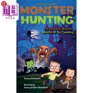 海外直订Moonstruck Dad, Monster Hunting, The Chocolate Monster, Monster at the Cemetery 《月光公主》，《捉怪物》，
