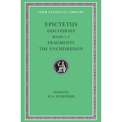 预售 爱比克泰德论说集 3-4 希英对照版 Discourses Books 3-4 Fragments 英文原版 William Oldfather Epictetus【中商原版】