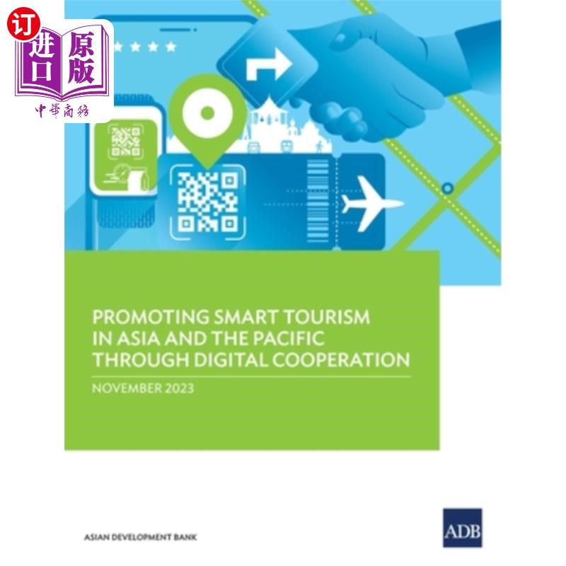 海外直订Promoting Smart Tourism in Asia and the Pacific through Digital Cooperation 通过数字合作促进亚太智慧旅游