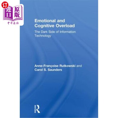 海外直订Emotional and Cognitive Overload: The Dark Side of Information Technology 情感和认知超载:信息技术的黑暗面