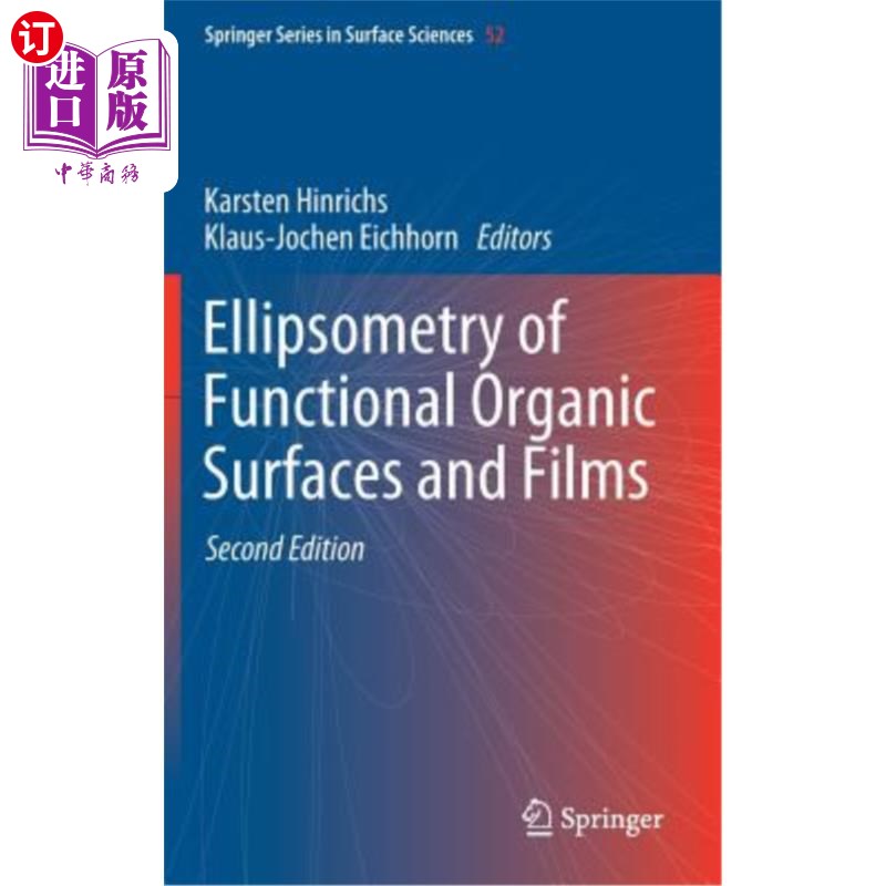 海外直订Ellipsometry of Functional Organic Surfaces and Films 功能有机表面和薄膜的椭圆偏振