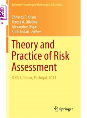 海外直订医药图书Theory and Practice of Risk Assessment: Icra 5, Tomar, Portugal, 2013 风险评估的理论与实践：Icra 5