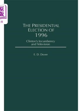 海外直订Presidential Election of 1996 1996年总统选举