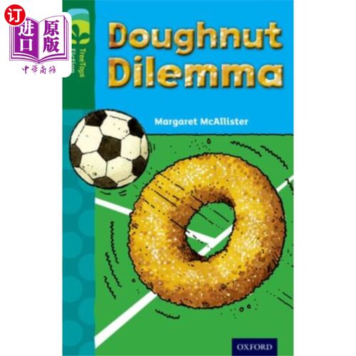 Oxford Reading Tree TreeTops Fiction: Level 12 M... Level 12 More Pack C: Doughnut Dilemma(甜甜圈困境【中商原版】【中商?