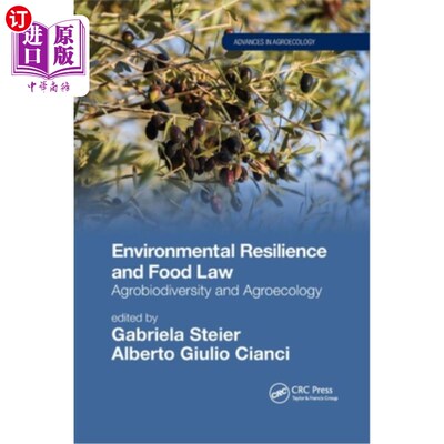 海外直订Environmental Resilience and Food Law: Agrobiodiversity and Agroecology 环境恢复力和粮食法:农业生物多样性和