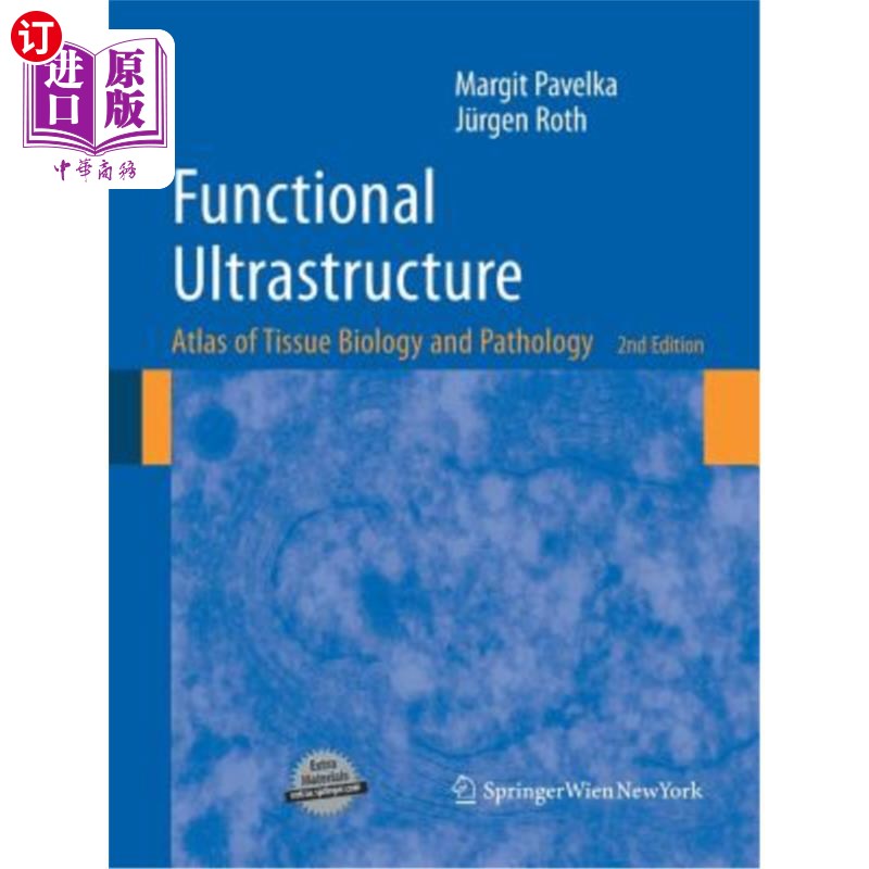 海外直订Functional Ultrastructure: Atlas of Tissue Biology and Pathology 功能超微结构:组织生物学与病理学图谱