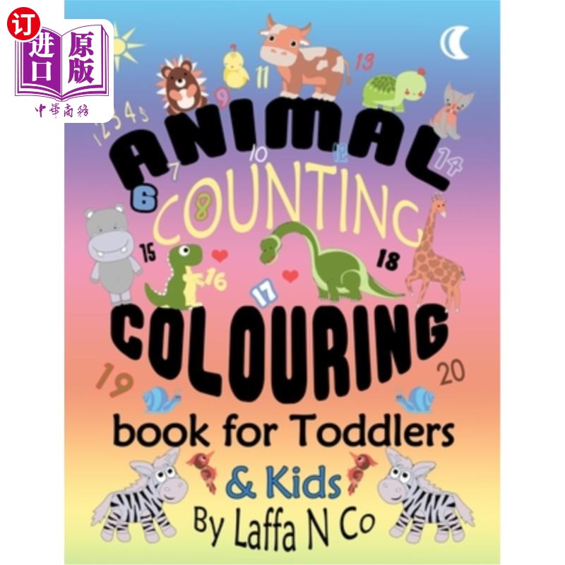 海外直订Animal Counting Colouring Book For Toddlers & Kids: Young Children Coloring Shee 儿童动物计数涂色书:儿童涂