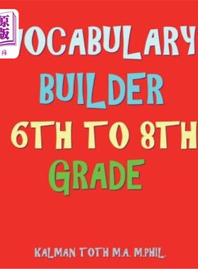 海外直订Vocabulary Builder 6th To 8th Grade: 132 Interesting & Educational Word Find Puz 词汇生成器6至8年级