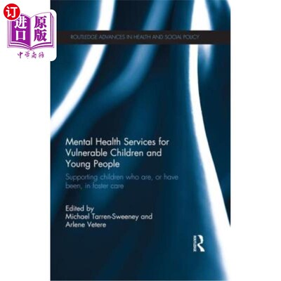 海外直订Mental Health Services for Vulnerable Children and Young People: Supporting Chil 弱势儿童和青少年的心理健康