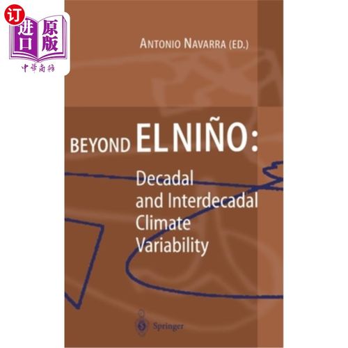 海外直订Beyond El Nino: Decadal and Interdecadal Climate Variability 厄尔尼诺现象之外:年代际和年代际气候变化