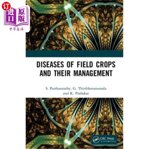 海外直订Diseases of Field Crops and Their Management 农田作物病害及其防治