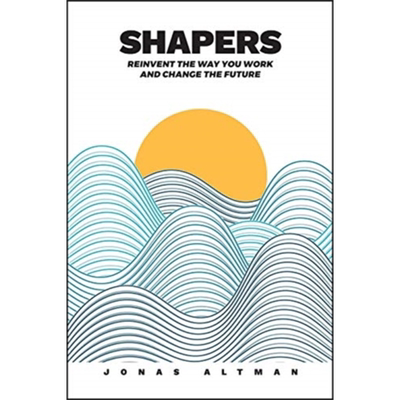 塑造者 寻找意义并成长 英文原版 Shapers Reinvent The Work And Change Thefuture Jonas Altman 职场励志【中商原版】