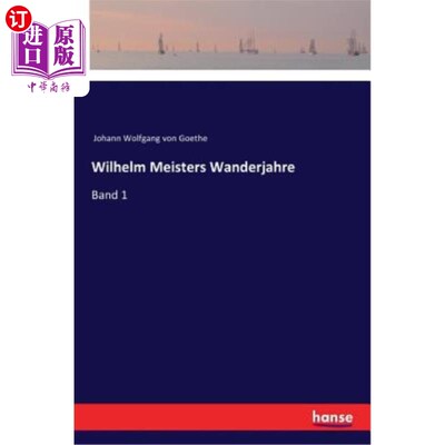 海外直订德语 Wilhelm Meisters Wanderjahre: Band 1 《大迁徙》第一册