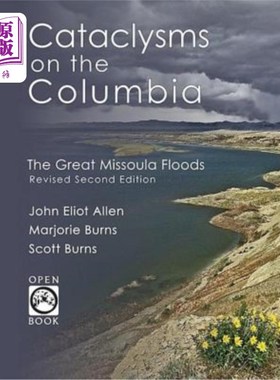 海外直订Cataclysms on the Columbia: The Great Missoula Floods 哥伦比亚大灾难：米苏拉大洪水