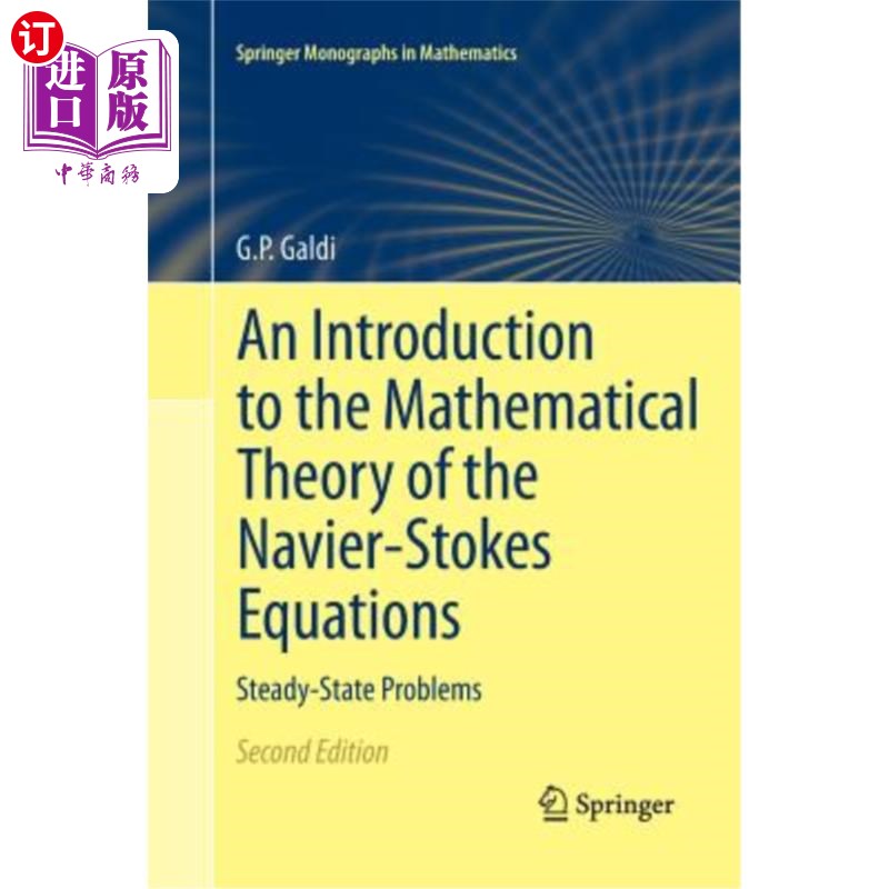 海外直订An Introduction to the Mathematical Theory of the Navier-Stokes Equations: Stead Navier-Stokes方程