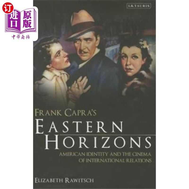 海外直订Frank Capra's Eastern Horizons 弗兰克·卡普拉的《东方地平线》