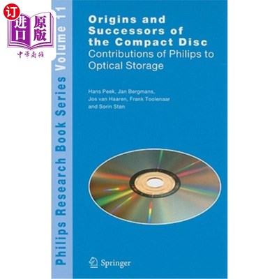 海外直订Origins and Successors of the Compact Disc: Contributions of Philips to Optical  光盘的起源和继承者:飞利浦