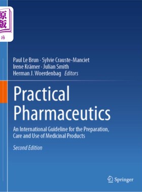 海外直订医药图书Practical Pharmaceutics: An International Guideline for the Preparation, Care an 实用药剂学:药品制
