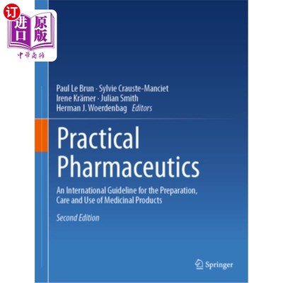 海外直订医药图书Practical Pharmaceutics: An International Guideline for the Preparation, Care an 实用药剂学:药品制