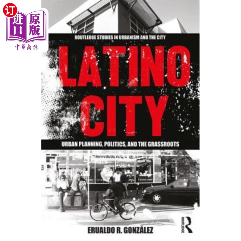 海外直订Latino City: Urban Planning, Politics, and the Grassroots 拉丁美洲城市：城市规划、政治和草根阶层