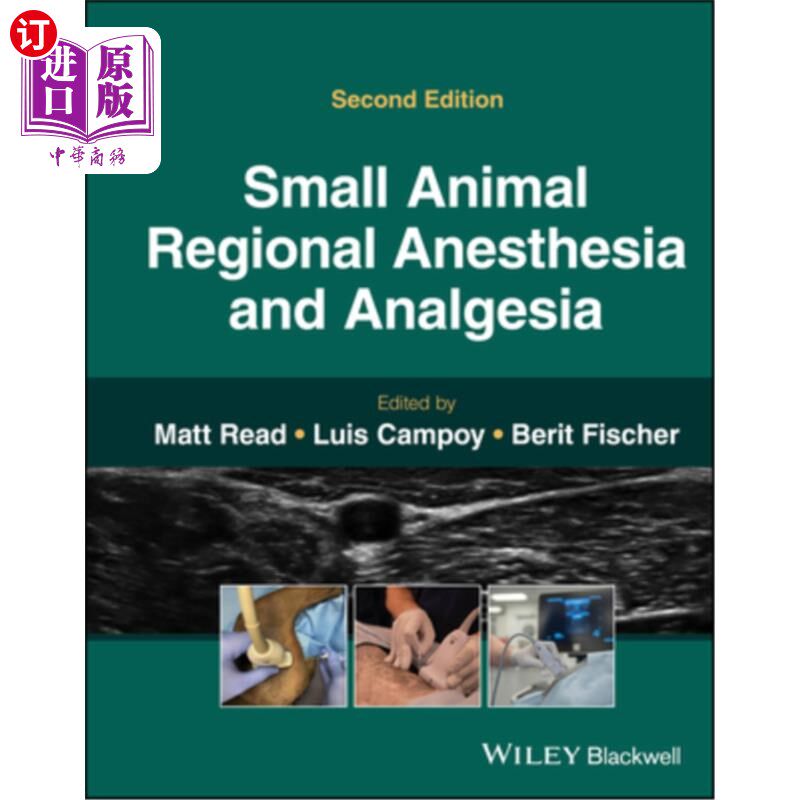 海外直订医药图书Small Animal Regional Anesthesia and Analgesia 小动物区域麻醉与镇痛