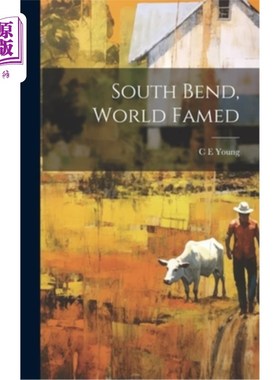 海外直订South Bend, World Famed 世界闻名的南本德