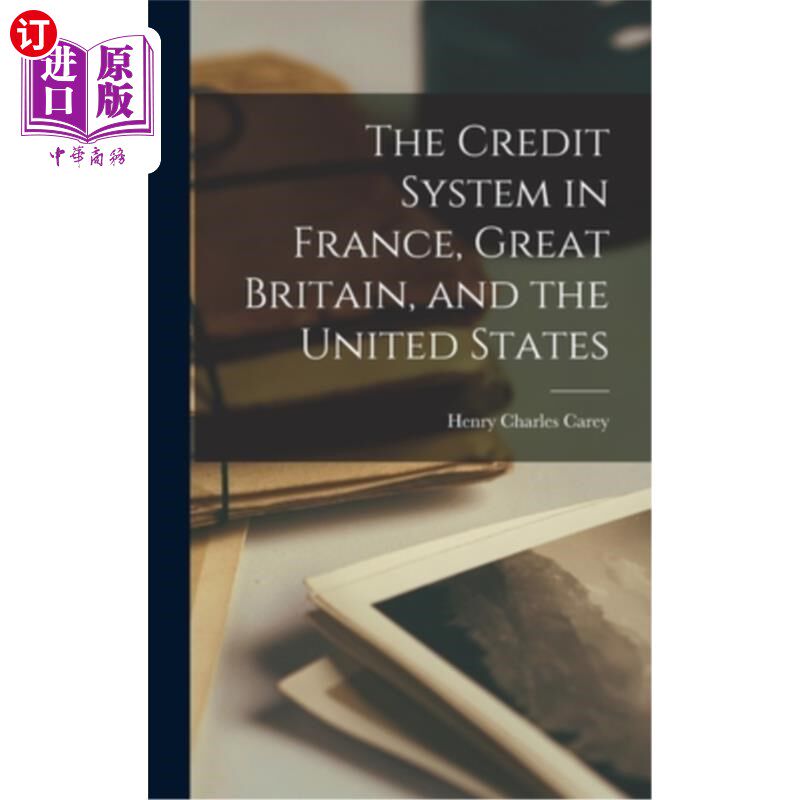海外直订The Credit System in France, Great Britain, and the United States 法国、英国和美国的信用体系