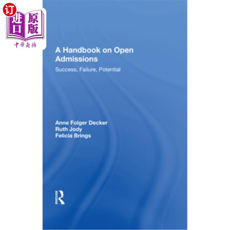 海外直订Handbook on Open Admissi/H: Success, Failure, Potential 开放招生手册:成功，失败，潜力