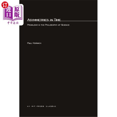 海外直订Asymmetries In Time: Problems in the Philosophy of Science 时间的不对称:科学哲学中的问题