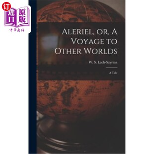 Voyage 航行 海外直订Aleriel 到其他世界 Other Aleriel Tale Worlds 一个故事 或