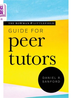 海外直订The Rowman & Littlefield Guide for Peer Tutors Rowman&Littlefield同行导师指南