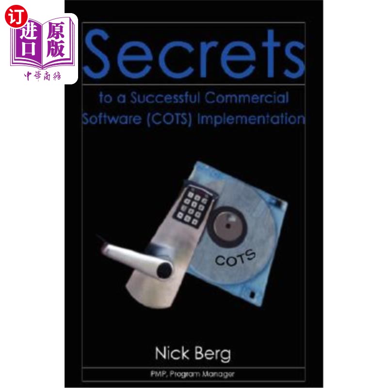 海外直订Secrets to a Successful Commercial Software (Cots) Implementation 成功的商业软件(Cots)实现的秘密