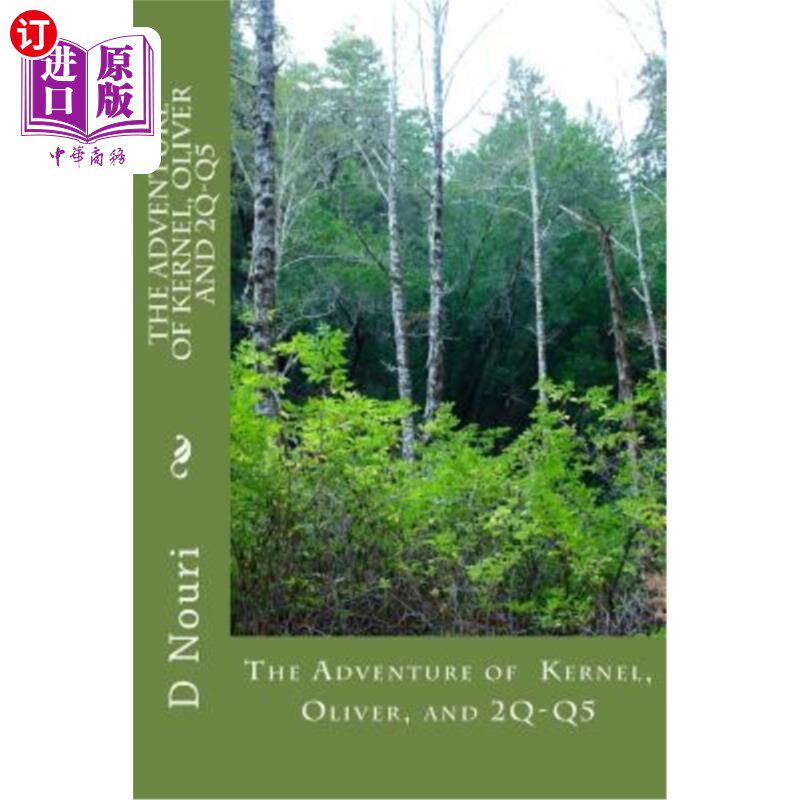 海外直订The Adventure of Kernel, Oliver and 2Q-Q5 Kernel的冒险，Oliver和2Q-Q5