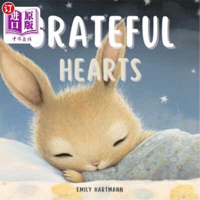 海外直订Grateful Hearts: A Children's Book about Gratitude, Feelings and Emotions, and A 感恩的心：一本关于感恩、感