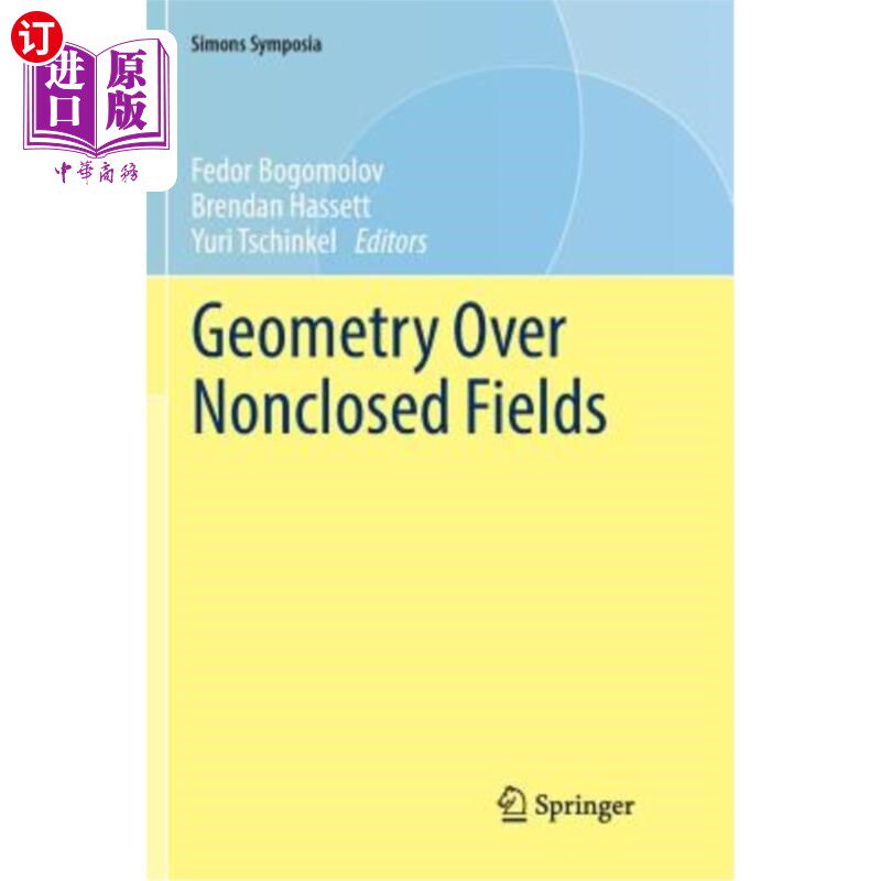 海外直订Geometry Over Nonclosed Fields 非封闭域上的几何体