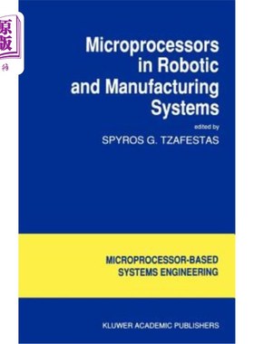 海外直订Microprocessors in Robotic and Manufacturing Systems 机器人和制造系统中的微处理器