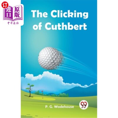 海外直订The Clicking Of Cuthbert 卡斯伯特的咔哒声