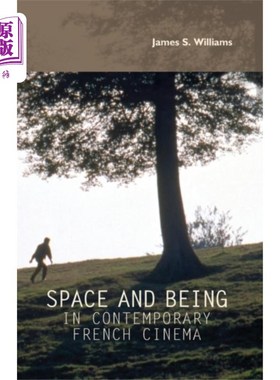 海外直订Space and Being in Contemporary French Cinema 当代法国电影中的空间与存在