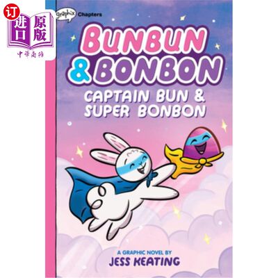 海外直订Captain Bun & Super Bonbon: A Graphix Chapters Book (Bunbun & Bonbon #3): Volume Captain Bu