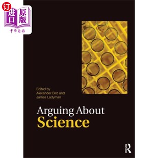 海外直订Arguing About Science 关于科学的争论