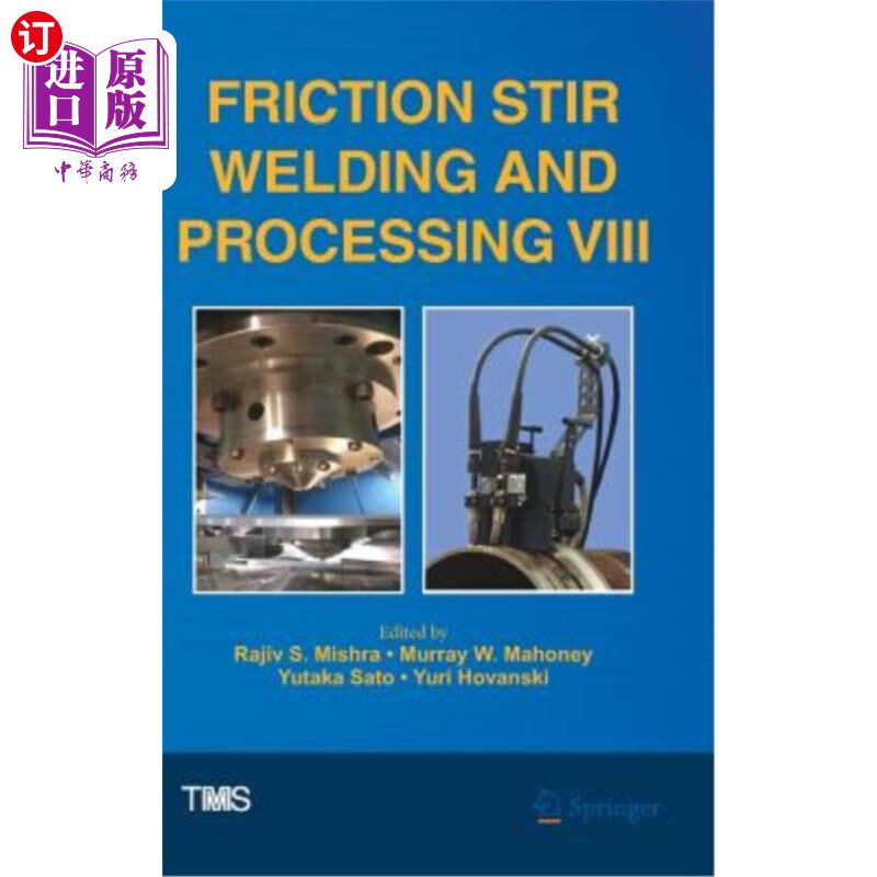 海外直订Friction Stir Welding and Processing VIII 搅拌摩擦焊接与加工VIII