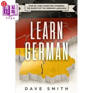 海外直订Learn German: Step by Step Guide For Learning The Basics of The German Language 学习德语:逐步学习德语基础语