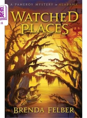 海外直订Watched Places: A Pameroy Mystery in Alabama 关注的地方：阿拉巴马州的帕默罗伊之谜