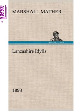 海外直订Lancashire Idylls (1898) 兰开夏田园诗（1898）