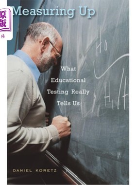 海外直订Measuring Up: What Educational Testing Really Tells Us 衡量:教育测试真正告诉我们什么