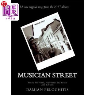 海外直订Musician Street for Piano, Keyboards and Synth 钢琴、键盘和合成器音乐家街