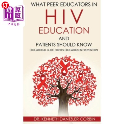 海外直订医药图书What Peer Educators in HIV Education and Patients Should Know: Educational guide HIV病毒教育的同伴